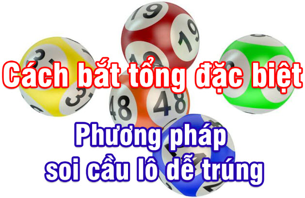 Soi cầu lô VIP 3 miền bằng phương pháp tính tổng Soi cầu lô VIP 3 miền bằng phương pháp tính tổng
